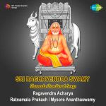 Sri Raghavendra Swamy-Kannada Devotional Songs