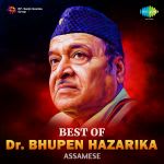 Best Of Dr. Bhupen Hazarika - Assamese
