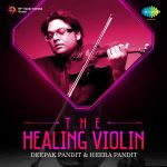 The Healing Violin By Deepak Pandit