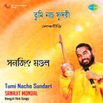 Sanajit Mondal Tumi Nacho Sundari