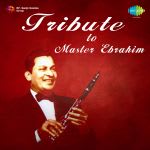 Tribute To Master Ebrahim