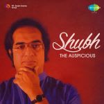 Shubh - The Auspicious