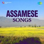 Assamesse Songs