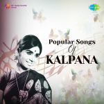 Popular Songs Of Kalpana