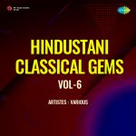 Hindustani Classical Gems Vol-6