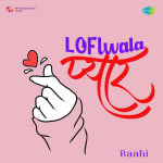 LOFIwala Pyaar