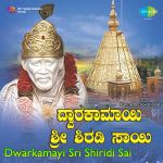 Dwarkamayi Sri Shirdi Sai - Kannada