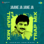 Jaane Ja Jane Ja - Trap Mix