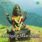 Ambigaye Maariamma