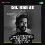 Dil Kisi Se - Acoustic - Jhankar Beats