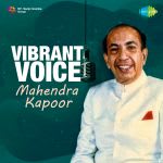 Vibrant Voice Mahendra Kapoor