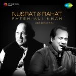 Nusrat And Rahat Fateh Ali Khan And Other Hits