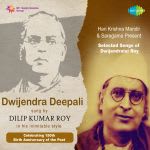 Dwijendra Deepali - Dilip Kumar Roy Cd-2