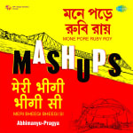 Mone Pore Ruby Roy X Meri Bheegi Bheegi Si