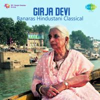 Aao Piya More Aao - Thumri Girija Devi