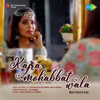Kajra Mohabbat Wala - Revisited