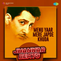 Menu Yaar Mere Japde Khuda Jhankar Beats