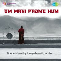 Om Mani Padme Hum - Dhun