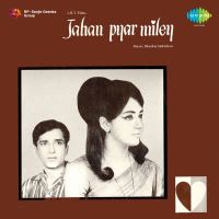 Chale Ja Chale Ja Jahan Pyar Miley (Female)