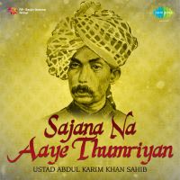 More Saiya Tanak Dhun Laye - Thumri