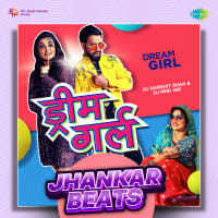 Dream Girl - Jhankar Beats