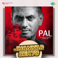 Pal - Jhankar Beats