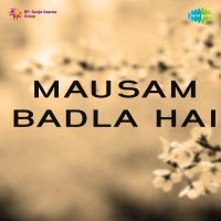 Mausam Badla Hai Part 1