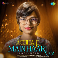 Achha Ji Main Haari Unplugged