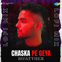 Chaska Pe Geya LoFi Mix