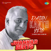 Datun Kanth Yeto - Jhankar Beats