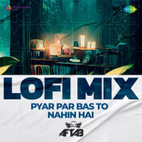 Pyar Par Bas To Nahin Hai - LoFi Mix