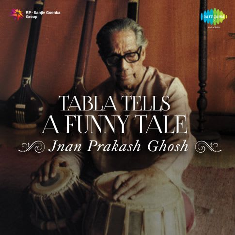 Nagener Ginnir Dant Konkon (Instrumental - Tabla) MP3 Song Download - Jnan  Prakash Ghosh - Tabla Tells A Funny Tale