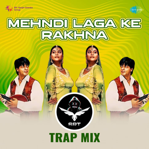 Mehndi Laga Ke Rakhna - Srt Trap Mix - 12 April 2023 Download | Mehndi Laga  Ke Rakhna - Srt Trap Mix - 12 April 2023 Movie Songs Download