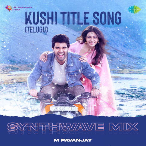 Kushi Title Song telugu Synthwave Mix 13 March 2024 Download Kushi Title Song telugu Synthwave Mix 13 March 2024 Movie Songs Download
