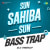 Sun Sahiba Sun Bass Trap