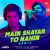 Main Shayar To Nahin - Remix