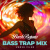 Beech Bajaria - Bass Trap Mix Beech Bajaria - Bass Trap Mix