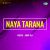 Aa Naya Tarana [1 & 2]
