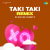 Taki Taki Remix Taki Taki Remix