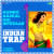 Humko Aajkal Hai Intezaar - Indian Trap Humko Aajkal Hai Intezaar - Indian Trap