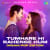 Tumhare Hi Rahenge Hum - Dream Pop Edition Tumhare Hi Rahenge Hum - Dream Pop Edition