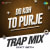 Do Koh To Purje Trap Mix Do Koh To Purje Trap Mix