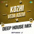 Kozhi Veda Kozhi - Deep House Mix Kozhi Veda Kozhi - Deep House Mix