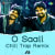 O Saali - Chill Trap Remix O Saali - Chill Trap Remix