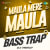 Maula Mere Maula Bass Trap