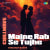 Maine Rab Se Tujhe - Chillwave Maine Rab Se Tujhe - Chillwave