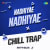 Nadhiyae Nadhiyae - Chill Trap
