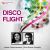 Disco Flight Disco Flight
