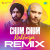 Chum Chum Rakheya - Remix Chum Chum Rakheya - Remix