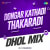 Dongar Kathadi Thakaradi - Dhol Mix Dongar Kathadi Thakaradi - Dhol Mix